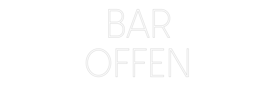 Custom Neon Sign BAR
OFFEN