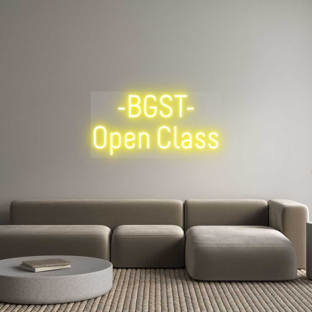 Custom Neon Sign -BGST-
Open ...