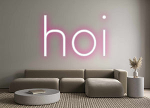 Custom Neon-Sign hoi