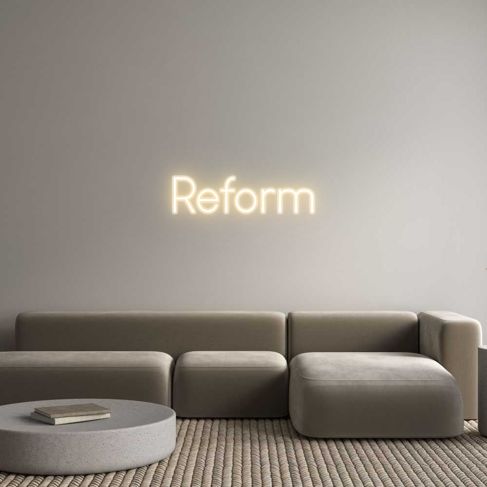 Custom Neon Sign Reform